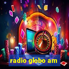 radio globo am